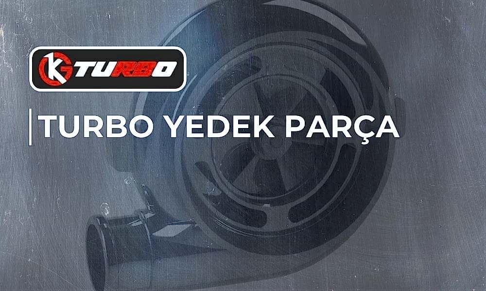 Turbo Yedek Parça